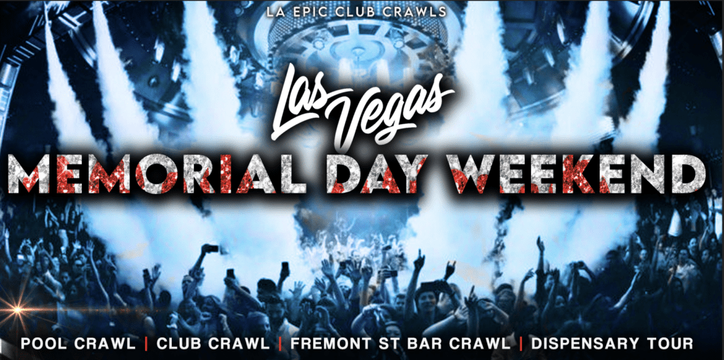 MEMORIAL DAY CLUB CRAWLS LAS VEGAS