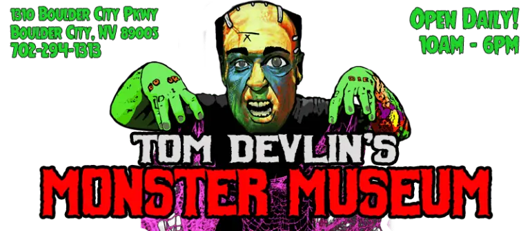 Tom Devlins Monster Museum in Boulder City Nevada