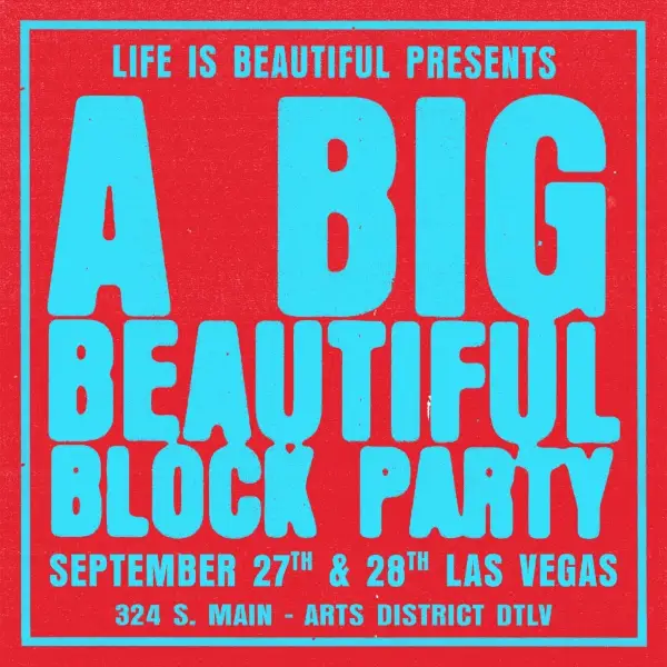 Life is Beautiful Block Party in Las Vegas