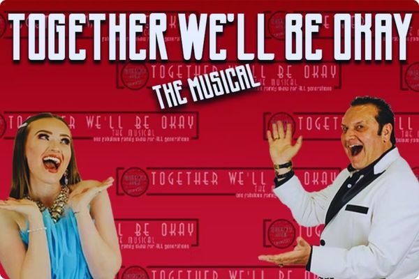 Together We'll Be Okay Musical Las Vegas Show