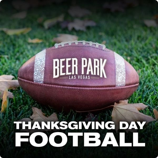 Beer Park Las Vegas Thanksgiving Celebration