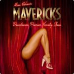 Miss Behave’s Mavericks Premier Variety Show Las Vegas