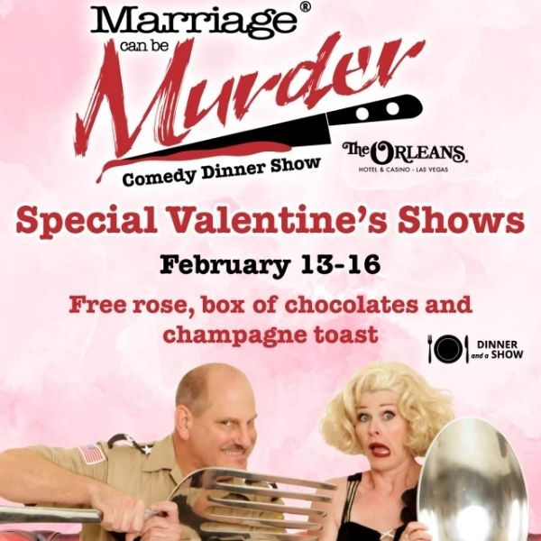 Marriage Can Be Murder Valentine’s Day Dinner Show